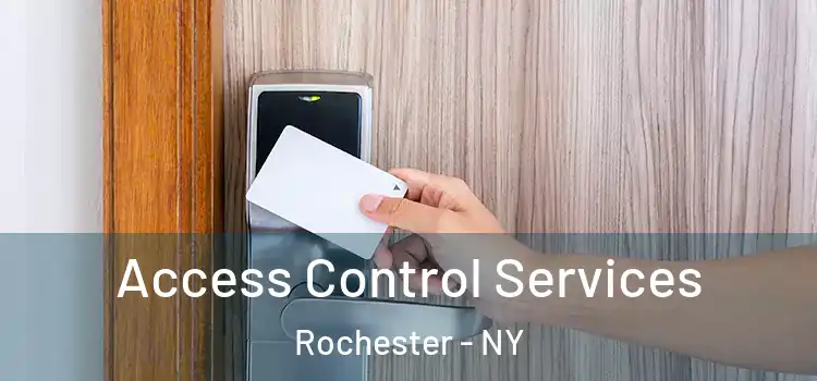 Access Control Services Rochester - NY