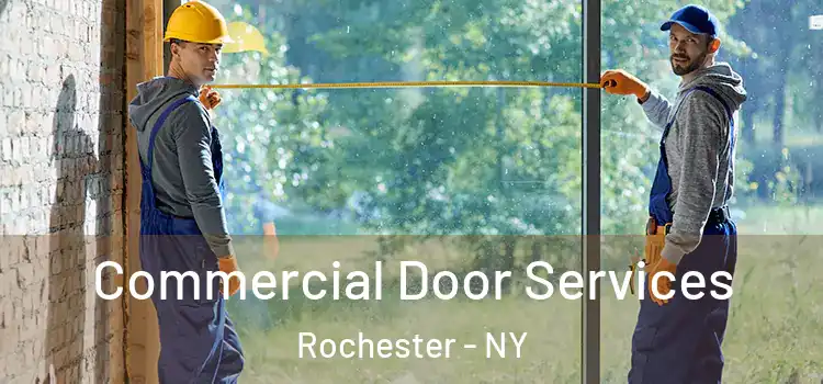 Commercial Door Services Rochester - NY