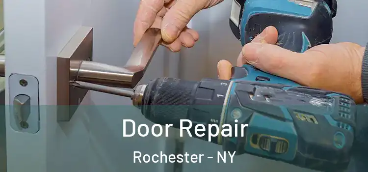 Door Repair Rochester - NY