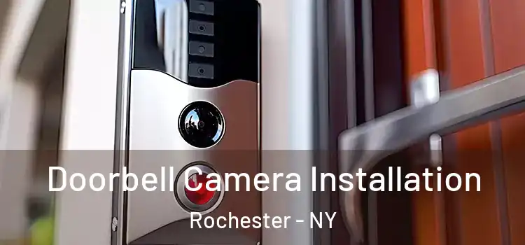  Doorbell Camera Installation Rochester - NY