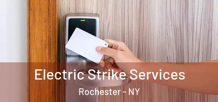  Electric Strike Services Rochester - NY