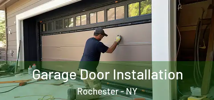  Garage Door Installation Rochester - NY