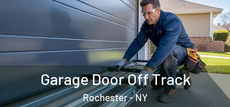  Garage Door Off Track Rochester - NY