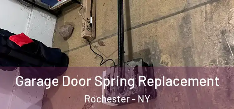  Garage Door Spring Replacement Rochester - NY