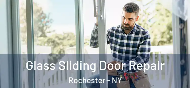  Glass Sliding Door Repair Rochester - NY