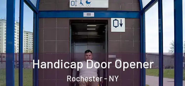 Handicap Door Opener Rochester - NY
