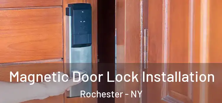  Magnetic Door Lock Installation Rochester - NY