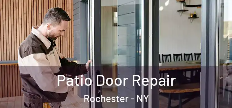 Patio Door Repair Rochester - NY