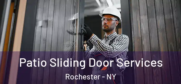 Patio Sliding Door Services Rochester - NY