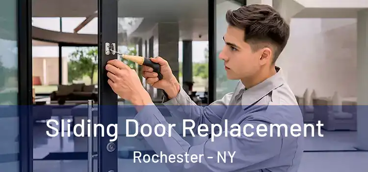 Sliding Door Replacement Rochester - NY