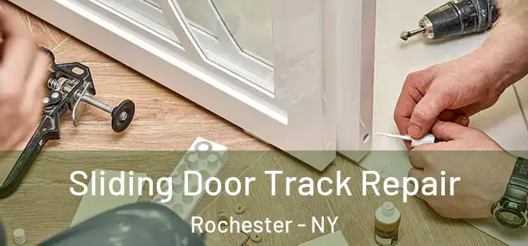  Sliding Door Track Repair Rochester - NY